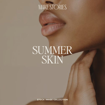 Summer Skin